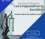 Advogado Correspondente Jurídico: Katiane Oliveira Pereira 